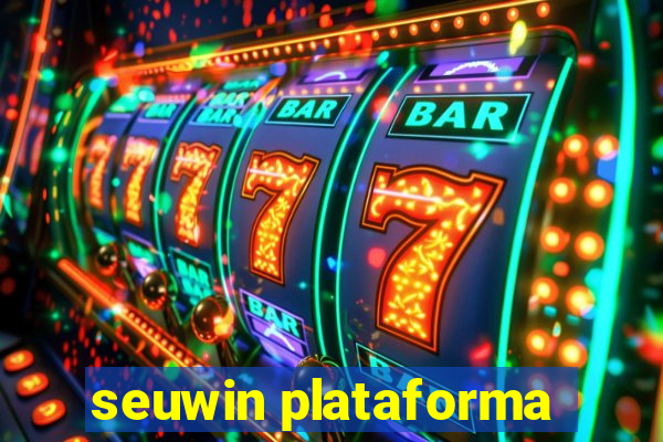 seuwin plataforma